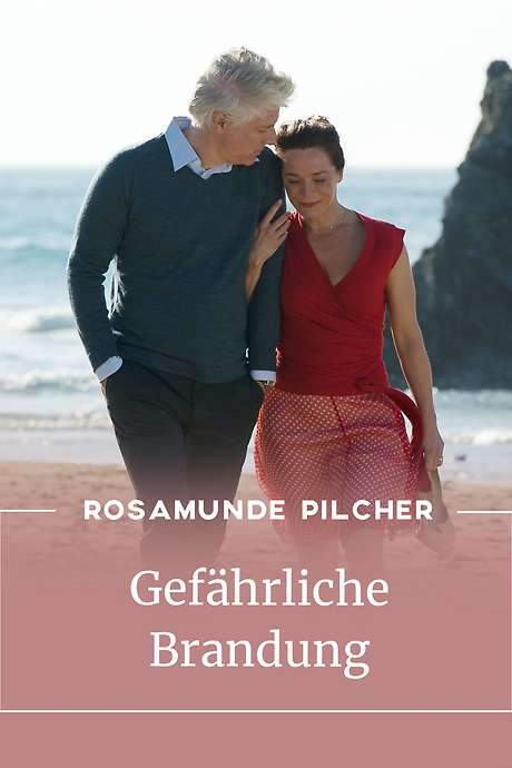 Rosamunde Pilcher: Gefährliche Brandung